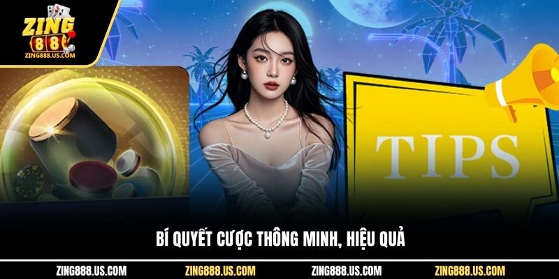 Bí quyết cược thông minh, hiệu quả
