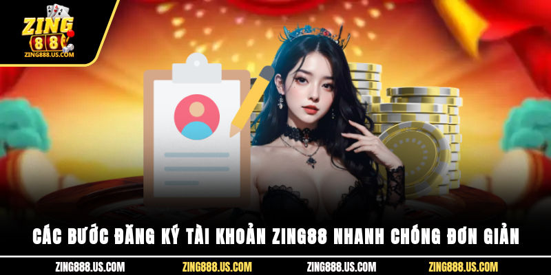Các bước đăng ký tài khoản Zing88 nhanh chóng, đơn giản