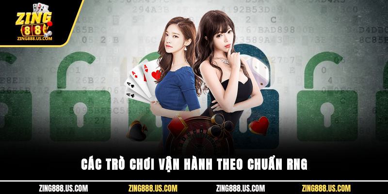Các trò chơi vận hành theo chuẩn RNG