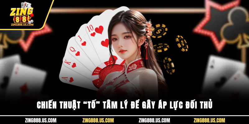 Chiến thuật “tố” tâm lý để gây áp lực đối thủ