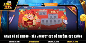 Game nổ hũ Zing88 – Săn Jackpot cực dễ, thưởng cực khủng