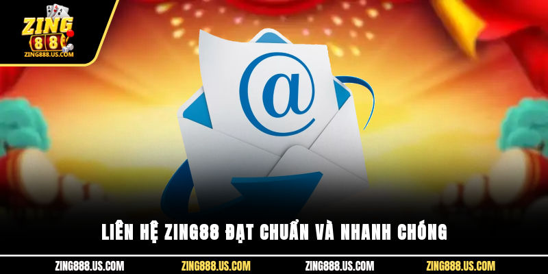 Liên hệ Zing88 đạt chuẩn và nhanh chóng