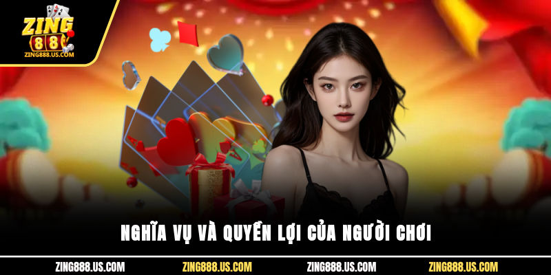 Nghĩa vụ và quyền lợi của người chơi