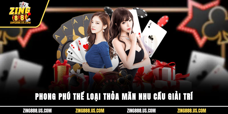 Phong phú thể loại, thỏa mãn nhu cầu giải trí