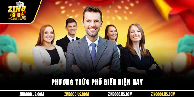 Phương thức phổ biến hiện nay