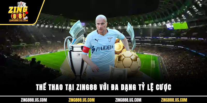 Thể thao tại Zing88 với đa dạng tỷ lệ cược